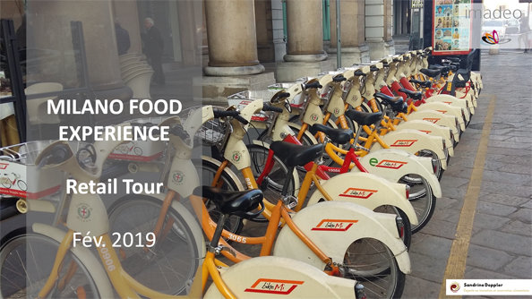 RETAIL TOUR REPORT :  MILANO FOOD EXPERIENCE - 2019